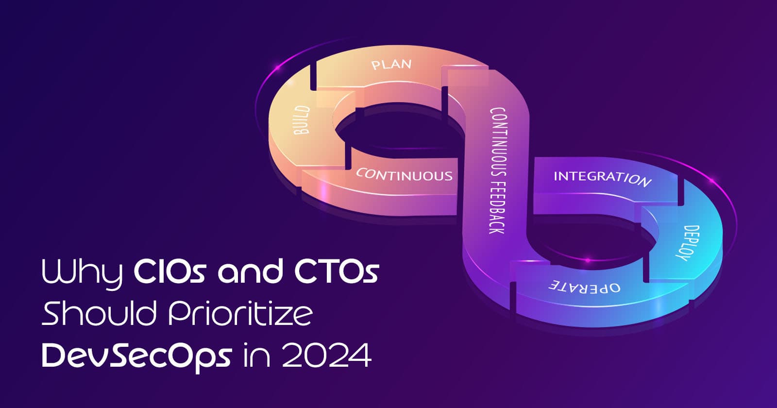 Why CIOs and CTOs Should Prioritize DevSecOps in 2026