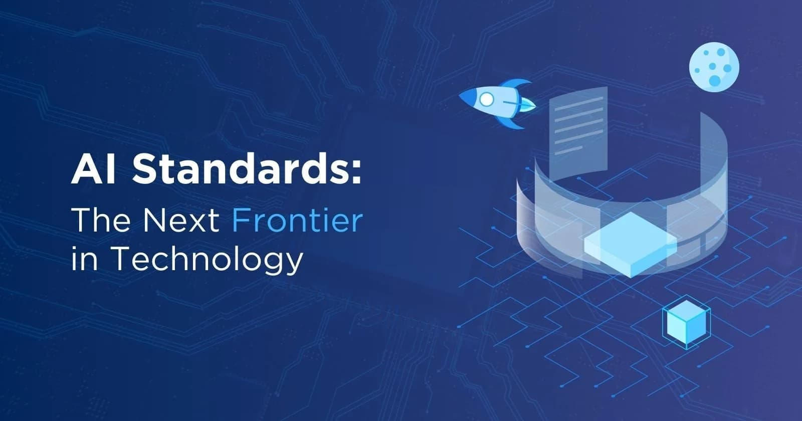 AI Standards: The Next Frontier in Technology